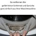 So entfernen Sie ganz einfach gefährlichen Schimmel und Gerüche aus Ihrer Waschmaschine