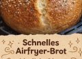 Schnelles Airfryer Brot