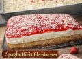 Ein Traum, sooo lecker – Spaghettieis-Blechkuchen als Tassenrezept