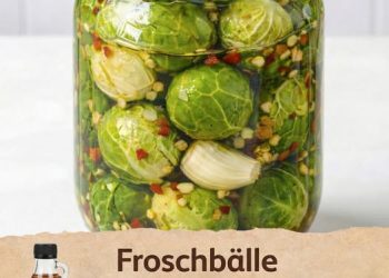 Eingelegter Rosenkohl überraschend anders und einfach ein kleiner Geheimtipp
