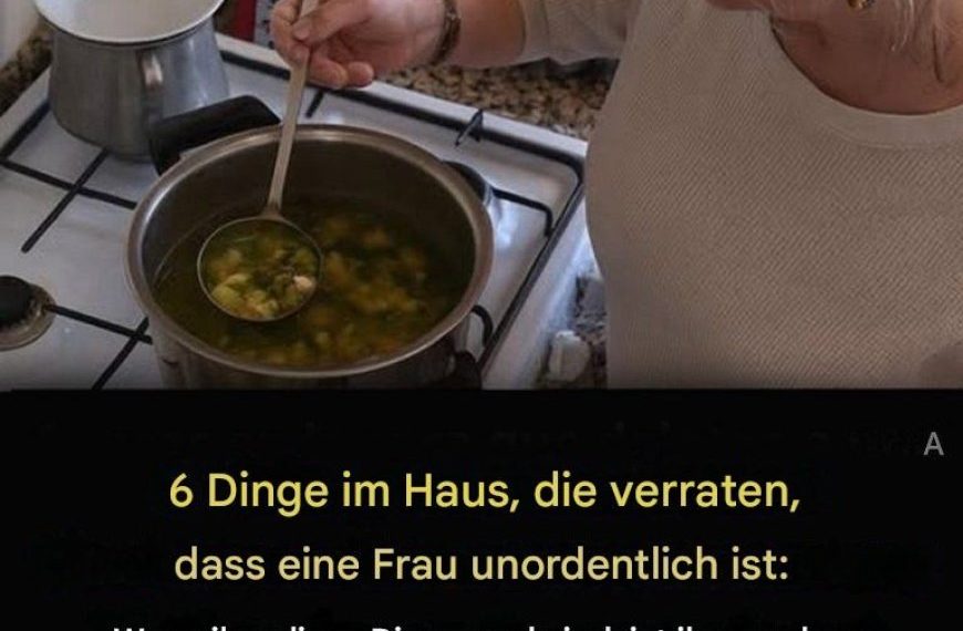 Wenn sie sich nicht um diese Dinge kümmert, kümmert sie sich auch nicht um sich selbst.
